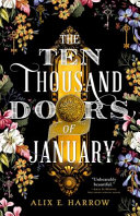 Cover art for "The Ten Thousand Doors of January" with image of ornate doorknob surrounded by botanical illustrations.