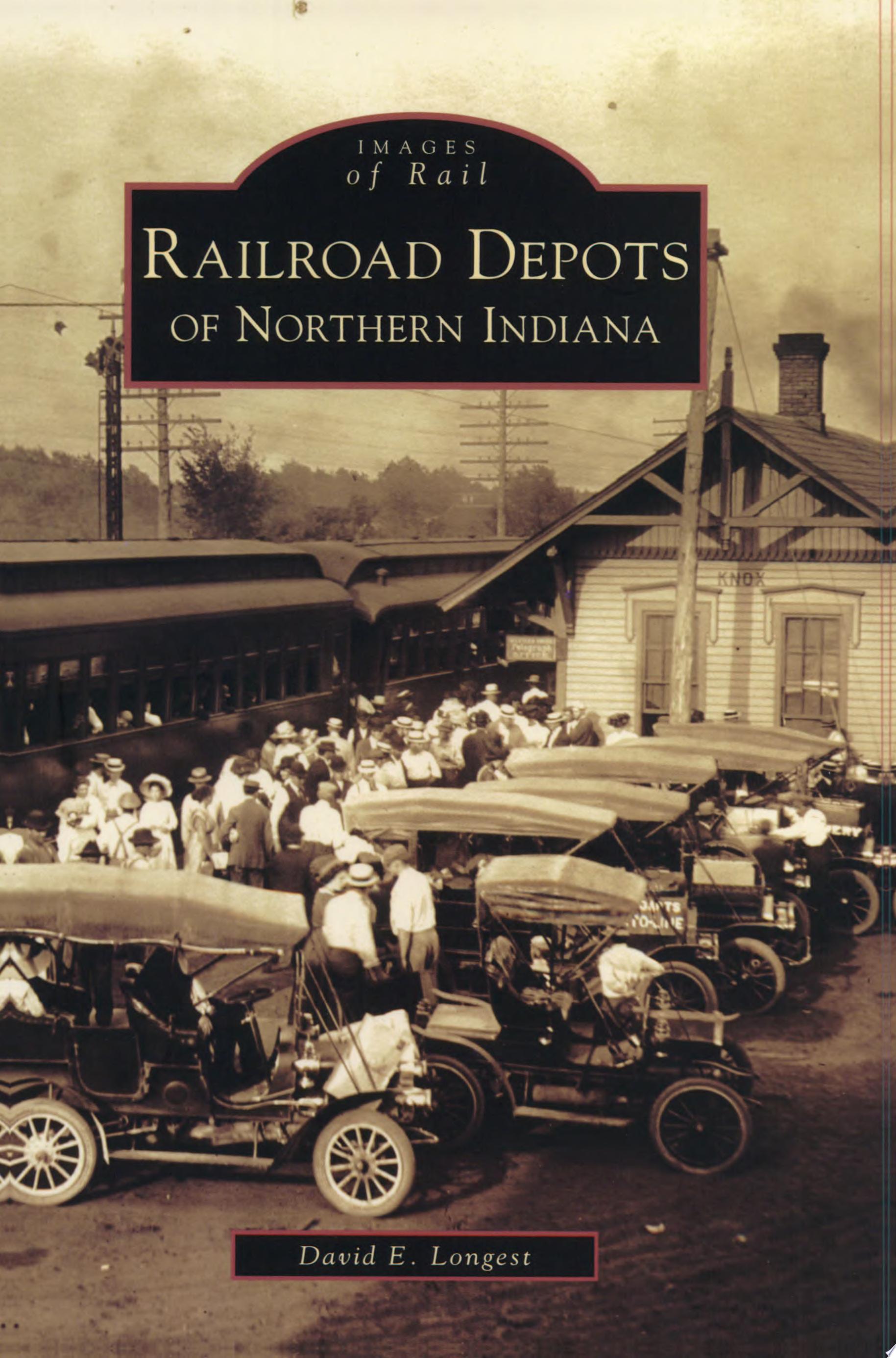 Image for "Railroad Depots of Northern Indiana"
