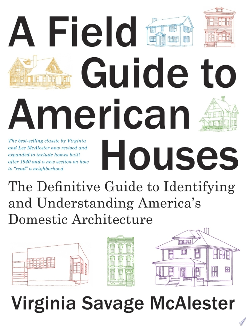 Image for "A Field Guide to American Houses"