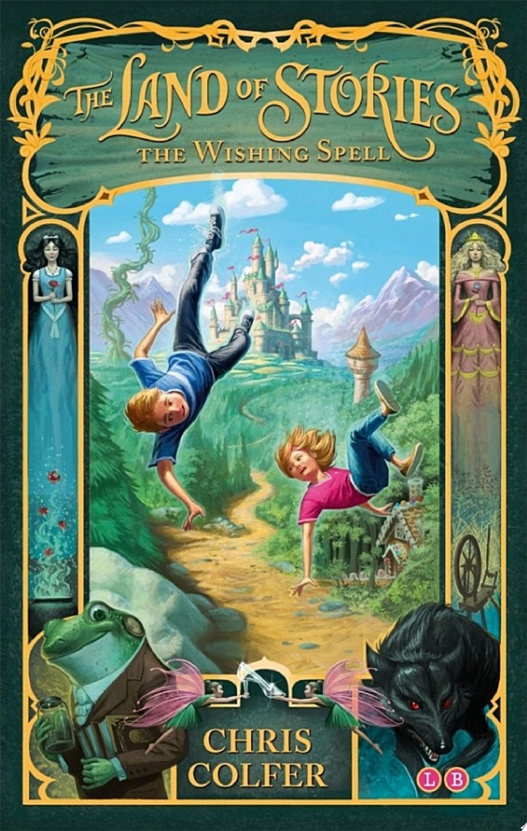 Cover art for "The Land of Stories" with illustration of two children and imagery from childrens' fantasy tales.