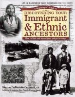 Image for "A Genealogist's Guide to Discovering Your Immigrant & Ethnic Ancestors"
