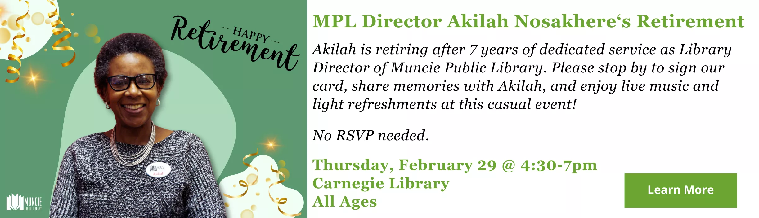 Retirement Party for Library Director Akilah Nosakhere. Thursday, Feb 29, 2024. 4:30-7:30pm at Carnegie Library, Muncie 