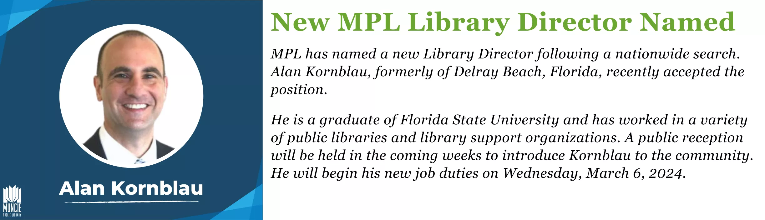 MPL announces new Library Director, Alan Kornblau.
