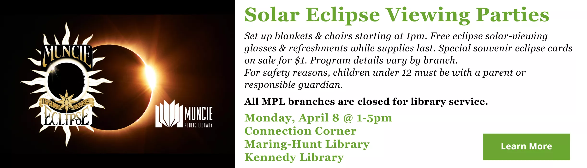 Eclipse Viewing Parties - Monday, April 8 1-5pm at Connection Corner, Kennedy Library, Maring-Hunt Library. Library closed for service. 