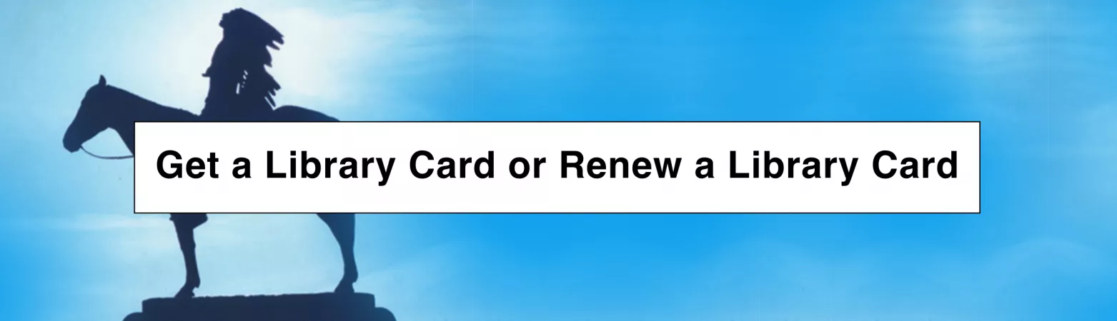 Mini banner for New or Renew library card registrations