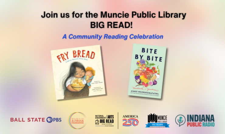 Join us for the Muncie Public Library BIG READ! Click here to learn more. 