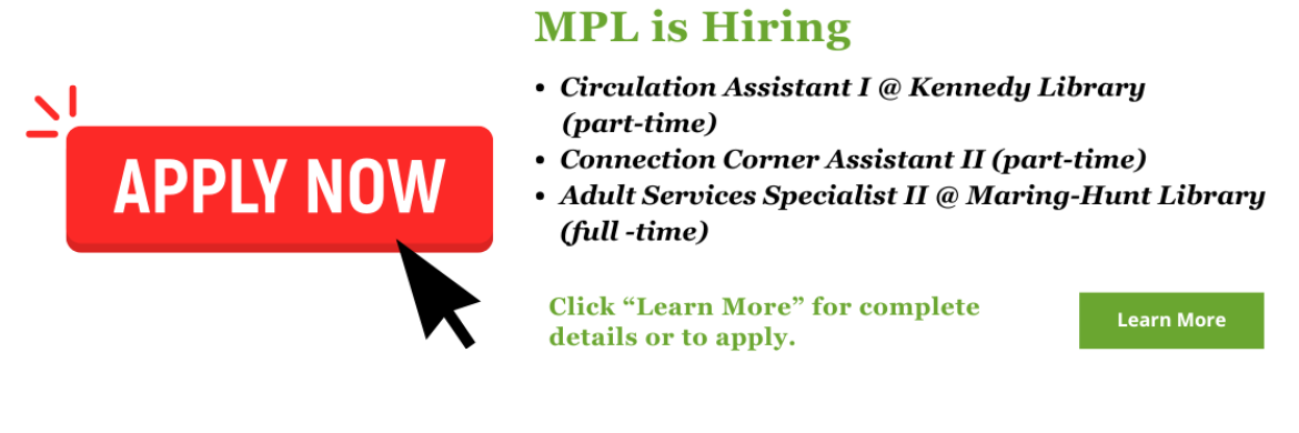 Muncie Public Library is hiring positions at Kennedy Library, Maring-Hunt Library, and Connection Corner. Click here to learn more or to apply!