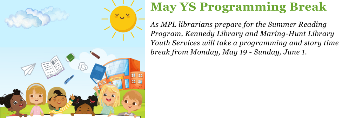 Cartoon kids playing and message that MPL Youth Services will take a break for two weeks May 19-June 1. 
