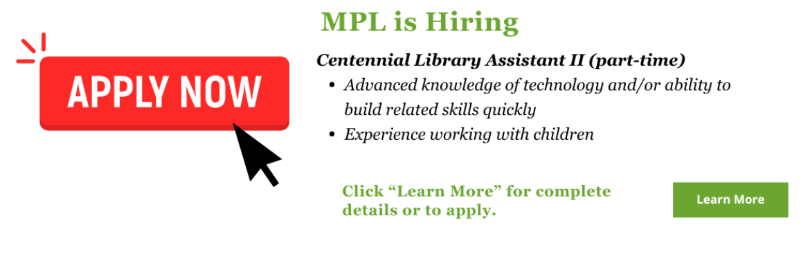 Notice of Job Opening for a part time tech assistant at Centennial Library