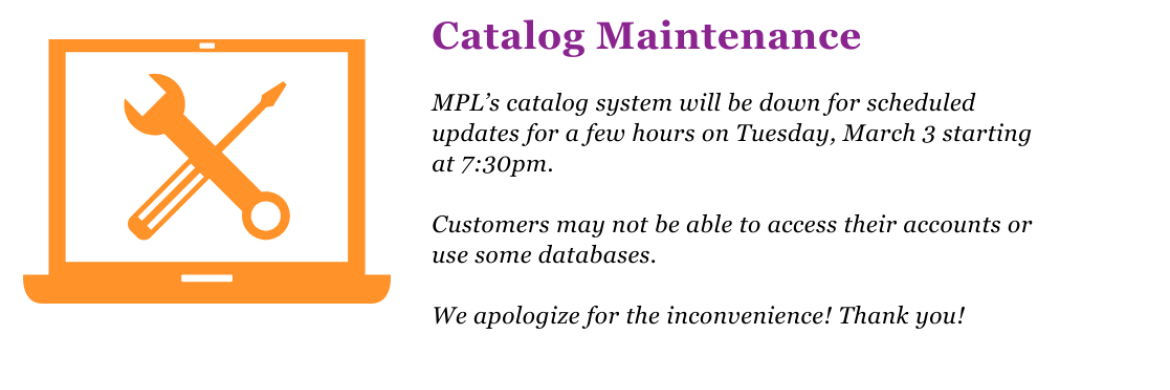 Picture of tools and text saying the MPL catalog will be down on Tuesday, March 3 beginning at 7:30pm.